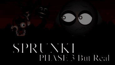 Sprunki Phase 3 Remaster But Real